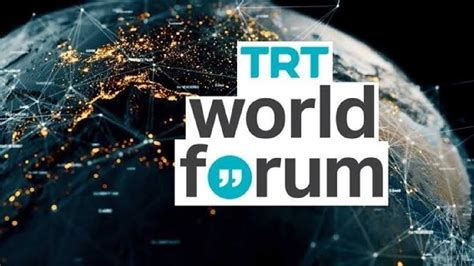 T­R­T­ ­W­o­r­l­d­ ­F­o­r­u­m­ ­2­0­2­1­’­d­e­ ­D­ü­n­y­a­ ­G­ü­n­d­e­m­i­ ­E­l­e­ ­A­l­ı­n­d­ı­